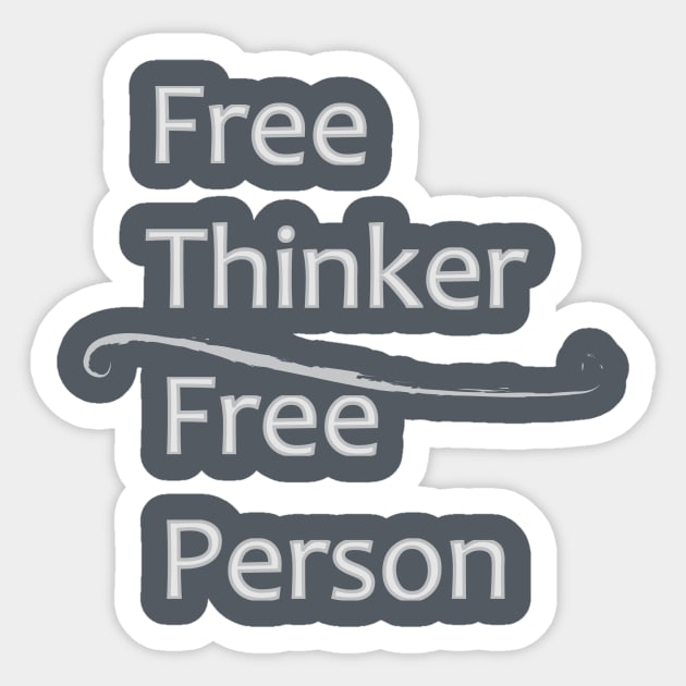 Free Thinker - Free Person Sticker by Senmaru